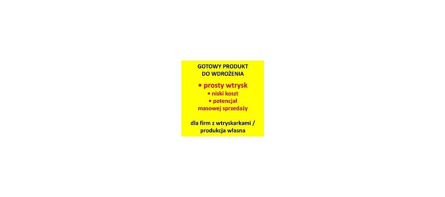 Gotowy produkt do wdrożenia – prosty wtrysk, duży potencjał sprzedaży - zdjęcie