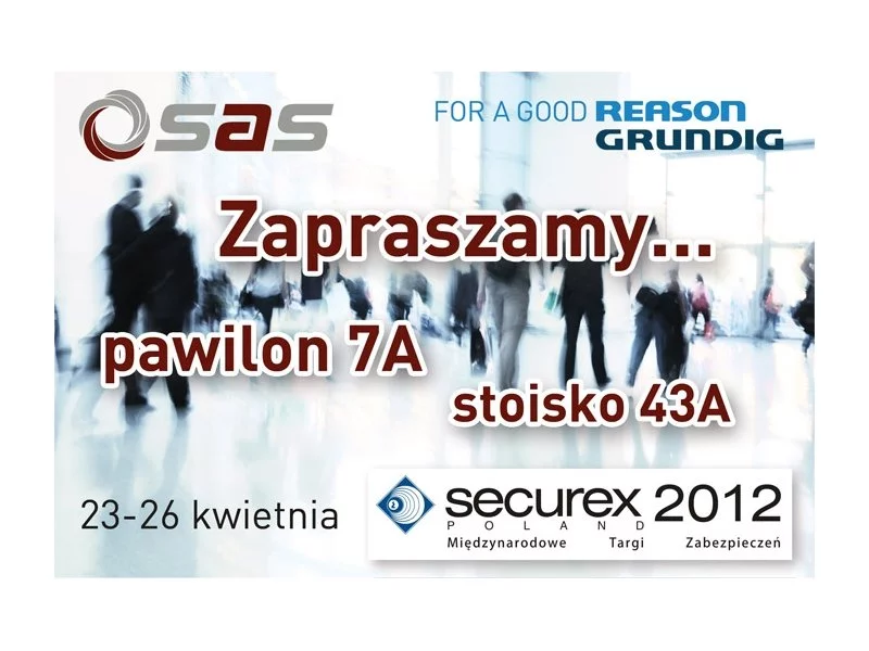 Firma SAS zaprasza na Targi Securex 2012 zdjęcie