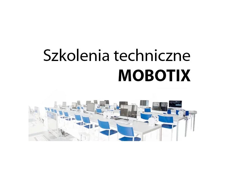 Akademia MOBOTIX - szkolenia techniczne aktualne terminy! zdjęcie