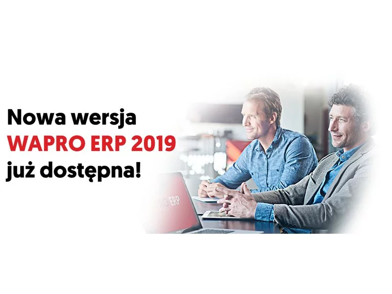 Nowa wersja WAPRO ERP 2019 już dostępna! zdjęcie