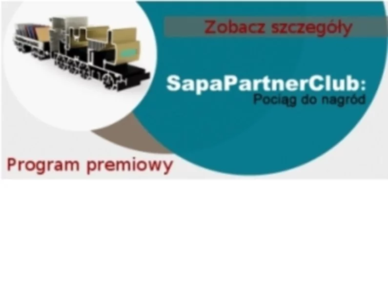 Sapa Aluminium – podwójne korzyści czyli program premiowy i System Internetowej Obsługi Klienta - zdjęcie