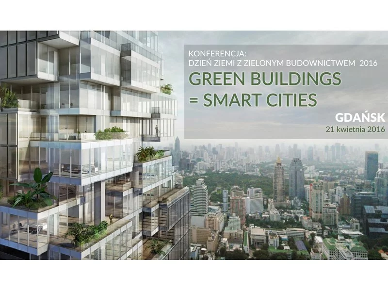 Dzień Ziemi z Zielonym Budownictwem: Green Buildings = Smart Cities zdjęcie