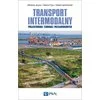 Książka: Transport intermodalny. Projektowanie terminali przeładunkowych - zdjęcie