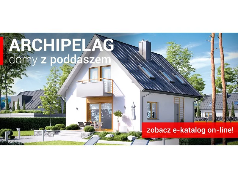 Elektroniczny katalog &#8222;ARCHIPELAG domy z poddaszem&#8221; jest już dostępny on-line! zdjęcie