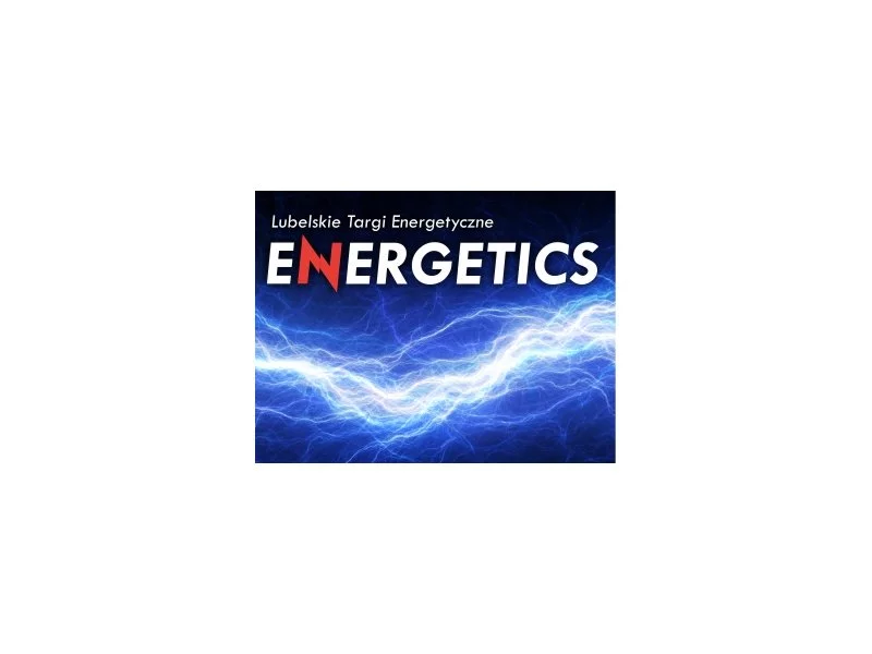 10. Targi Energetyczne ENERGETICS &#8211; jubileuszowa edycja zdjęcie