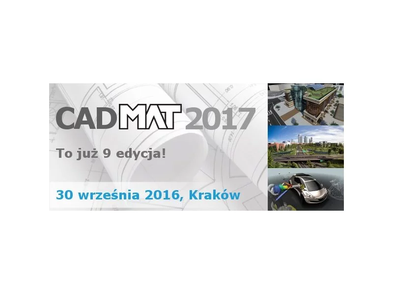 Firma MAT serdecznie zaprasza projektantów do udziału w 9 edycji spotkania CADMAT 2017! zdjęcie