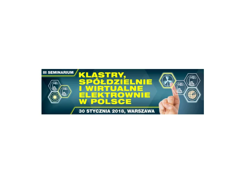 Seminarium: Klastry, Spółdzielnie i Wirtualne Elektrownie w Polsce zdjęcie