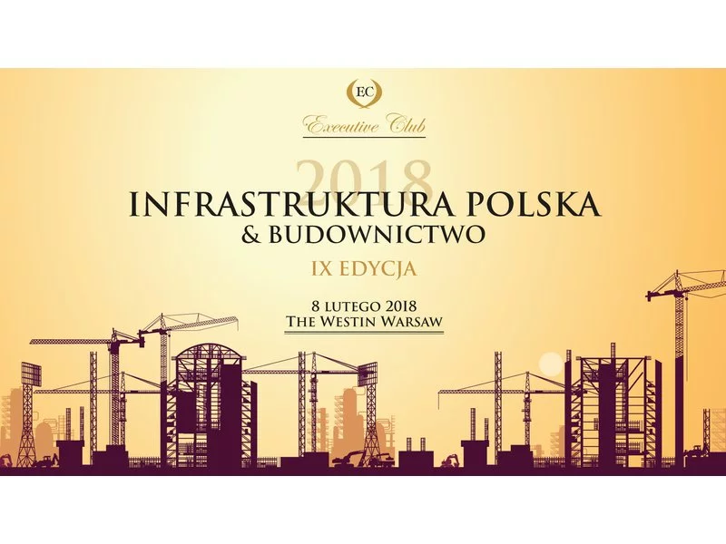 Już wkrótce IX edycja konferencji &#8222;Infrastruktura Polska & Budownictwo&#8221; zdjęcie