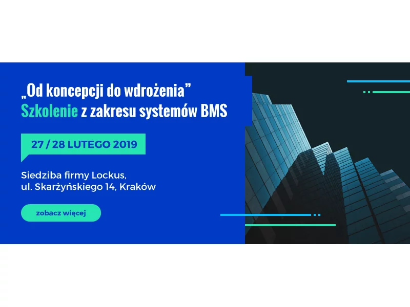 Szkolenie "SYSTEM BMS &#8211; od koncepcji do wdrożenia", Kraków, 27-28 lutego 2019r. zdjęcie