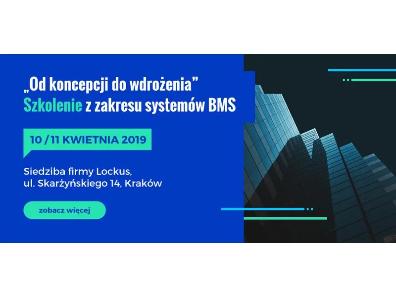 Szkolenie "SYSTEM BMS &#8211; od koncepcji do wdrożenia", Kraków, 10 &#8211; 11 kwietnia, 2019r. zdjęcie