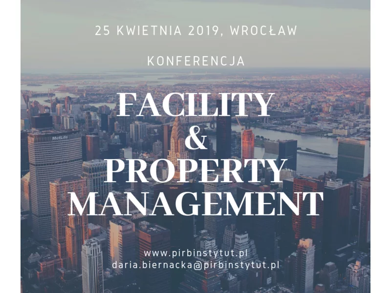 Konferencja: Facility&Property Management - bezpieczna i oszczędna nieruchomość zdjęcie