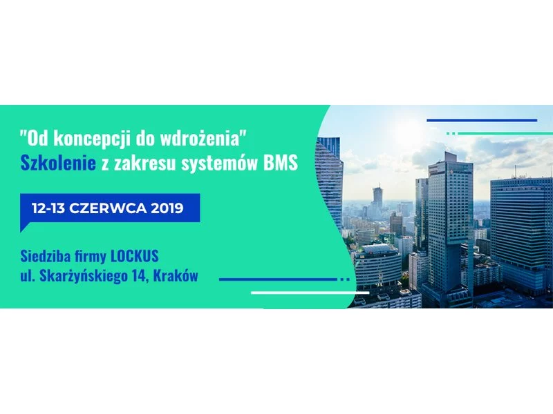 Szkolenie "SYSTEM BMS &#8211; od koncepcji do wdrożenia", Kraków, 12-13 czerwca, 2019r. zdjęcie