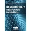 Książka: Nanomateriały w architekturze i budownictwie - zdjęcie