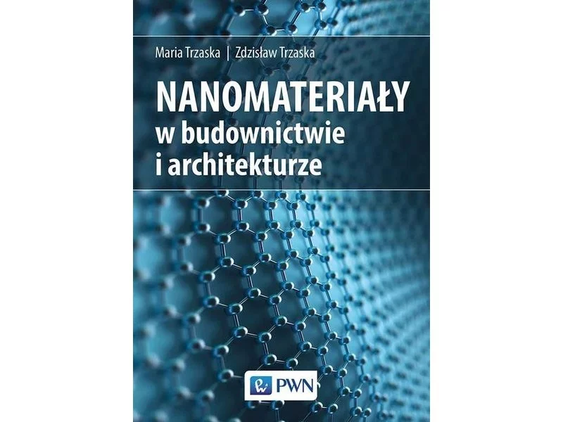 Książka: Nanomateriały w architekturze i budownictwie zdjęcie