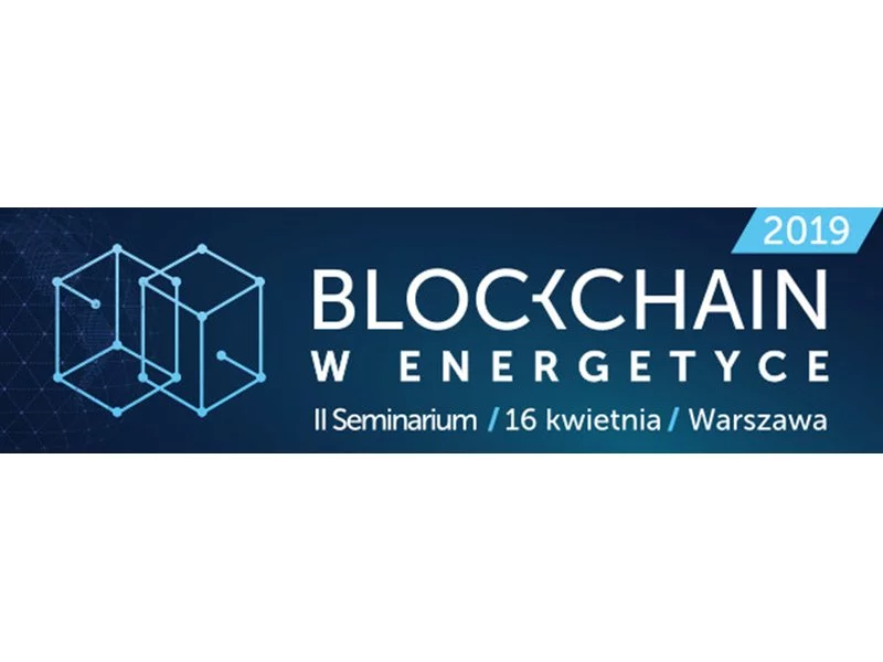 Seminarium - Blockchain w Energetyce zdjęcie