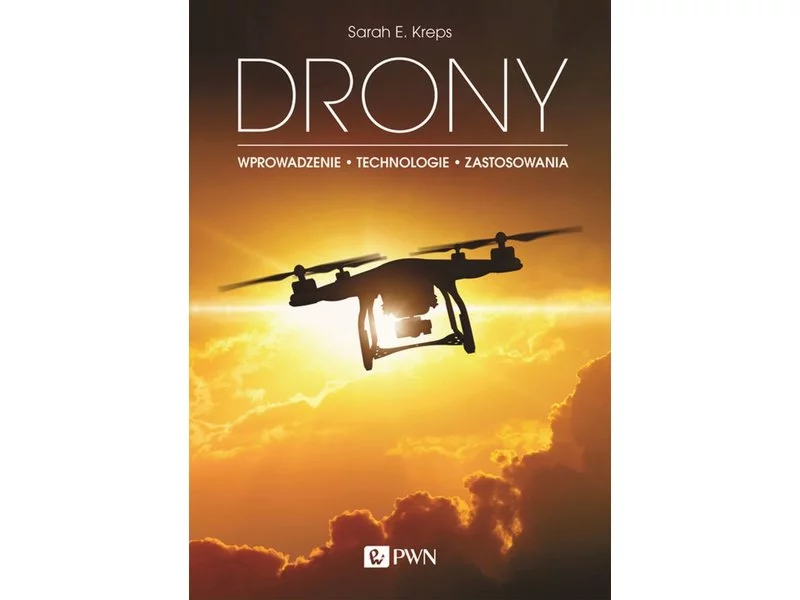 Książka: Drony. Wprowadzenie. Technologie. Zastosowania zdjęcie