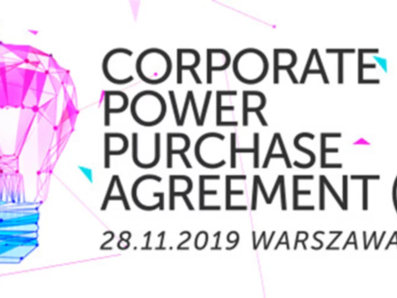 III edycja seminarium "Corporate Power Purchase Agreement (PPA)" - zdjęcie