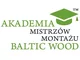 Wystartowała Akademia Mistrzów Montażu Baltic Wood - zdjęcie