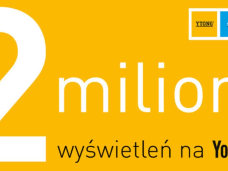Dwa miliony wyświetleń filmów na kanale Ytong Silka Multipor Polska - zdjęcie