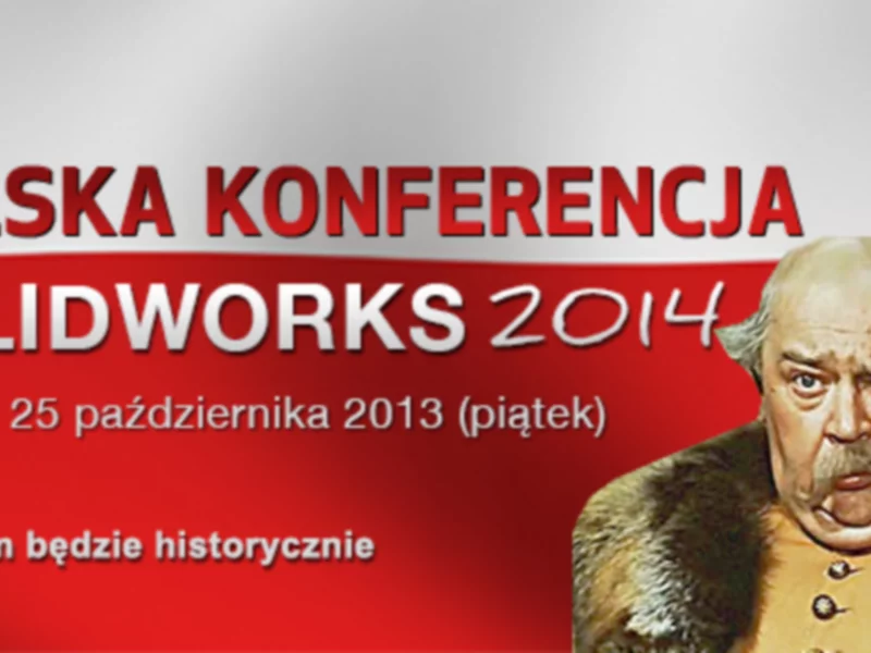 Polska Konferencja SolidWorks 2014 – Kraków, 25.10.2013r. (piątek) - zdjęcie