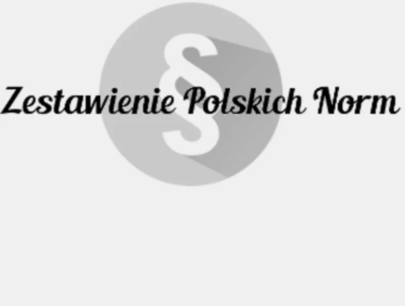 Polskie Normy dotyczące branży budowlanej - sierpień 2017 - zdjęcie
