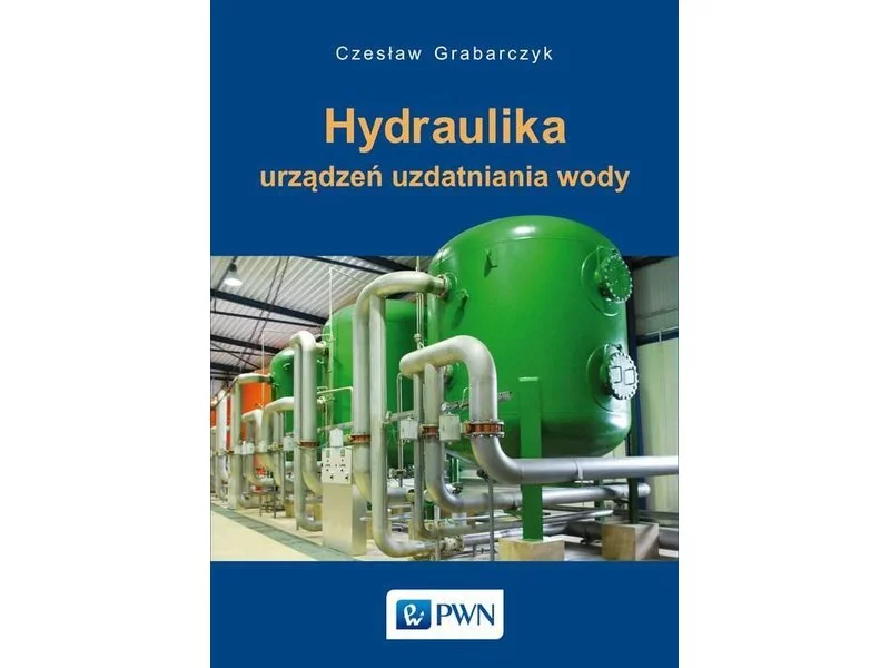 Książka: Hydraulika urządzeń uzdatniania wody zdjęcie
