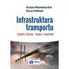 Książka: Infrastruktura transportu Europa, Polska - teoria i praktyka - zdjęcie