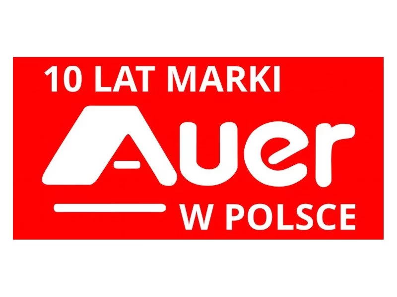 10 lat marki Auer w Polsce zdjęcie
