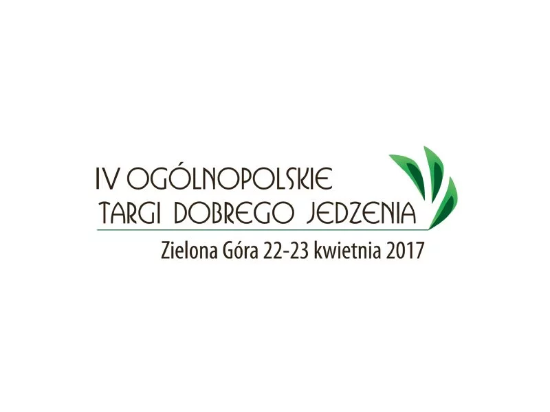 IV Ogólnopolskie Targi Dobrego Jedzenia w Zielonej Górze zdjęcie