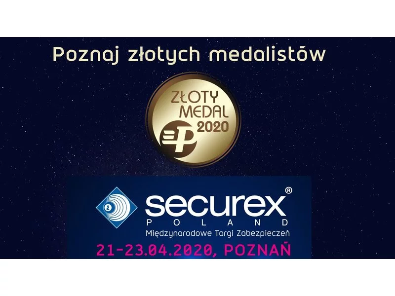 ZŁOTE MEDALE MTP Targów Securex 2020 przyznane! zdjęcie