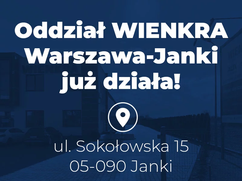 WIENKRA – nowy Oddział Warszawa-Janki już działa! - zdjęcie