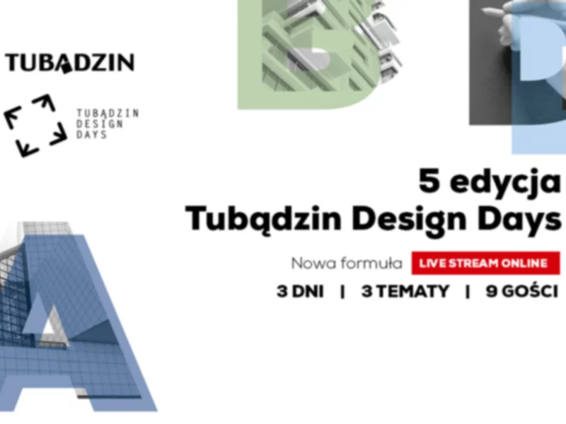 Podsumowanie Tubądzin Design Days - edukacja, odpowiedzialność, jakość - zdjęcie