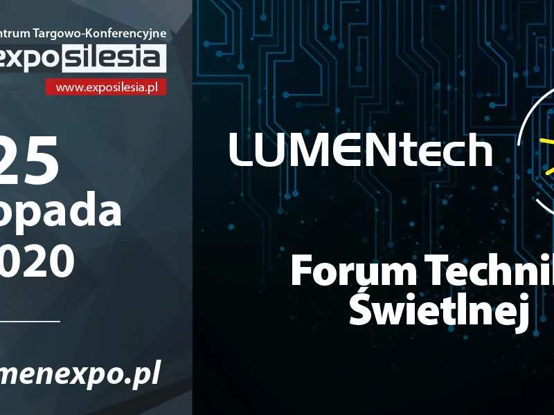 Forum Techniki Świetlnej LUMENtech - 25 listopada 2020, Sosnowiec - zdjęcie