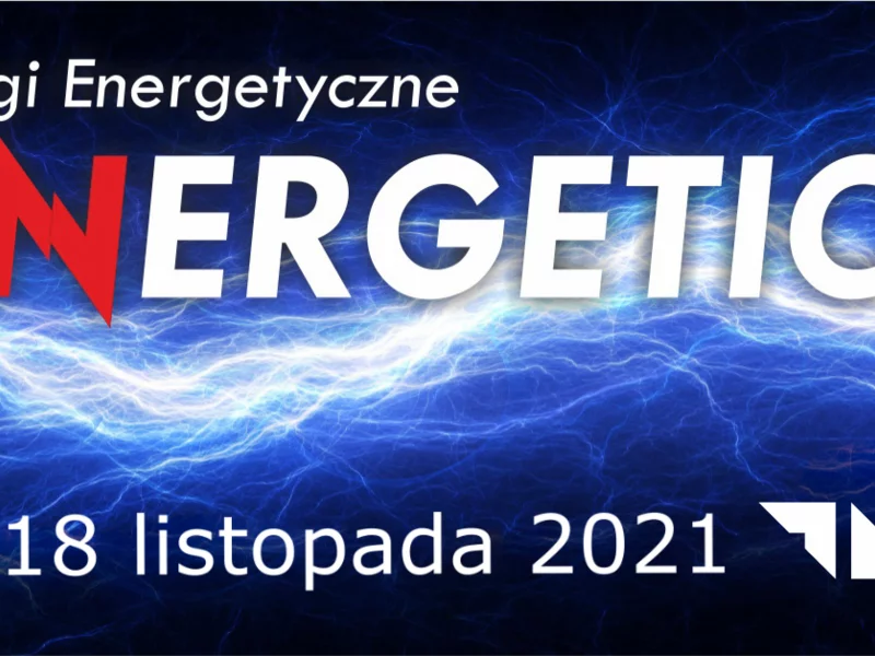 Targi Energetyczne ENERGETICS przełożone na przyszły rok - zdjęcie
