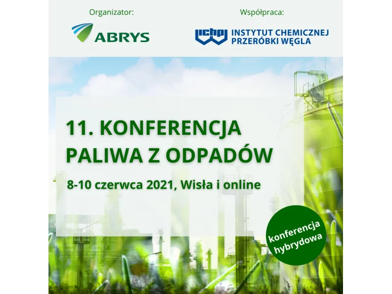 11. Konferencja Paliwa z odpadów odbędzie się w dniach 27-29 kwietnia w formule hybrydowej, czyli stacjonarnie w Wiśle lub online zdjęcie