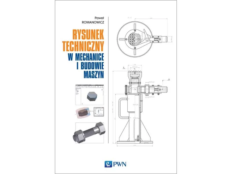 Książka: Rysunek techniczny w mechanice i budowie maszyn. Wyd. 1 zdjęcie