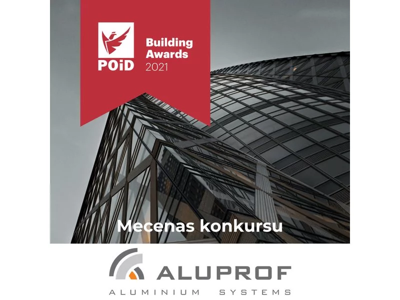 ALUPROF Mecenasem pierwszej edycji konkursu POiD Building Awards 2021 zdjęcie