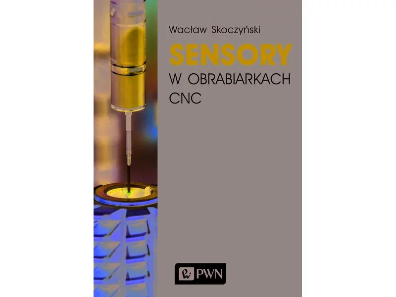 Książka: Sensory w obrabiarkach CNC zdjęcie