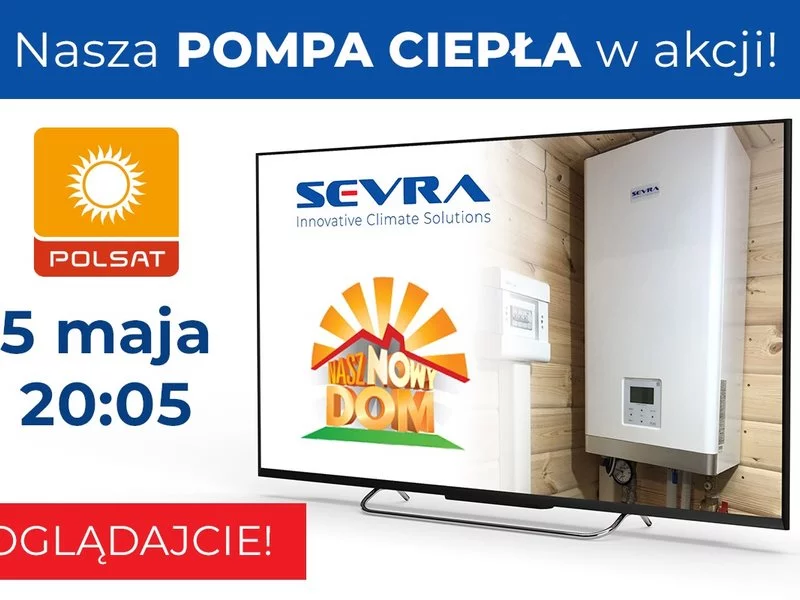 SEVRA pompa ciepła ECOs HEAT w programie Nasz Nowy Dom ! - zdjęcie