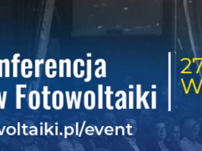 Pierwsza w Polsce Doroczna Konferencja Sprzedawców Fotowoltaiki - zdjęcie