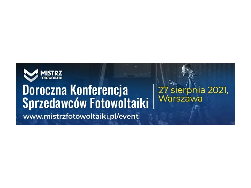 Pierwsza w Polsce Doroczna Konferencja Sprzedawców Fotowoltaiki - zdjęcie