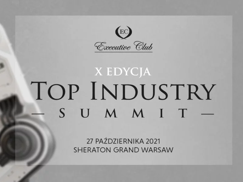 Top Industry Summit – X edycja jednego z najważniejszych wydarzeń branży przemysłowej już wkrótce w Warszawie! - zdjęcie