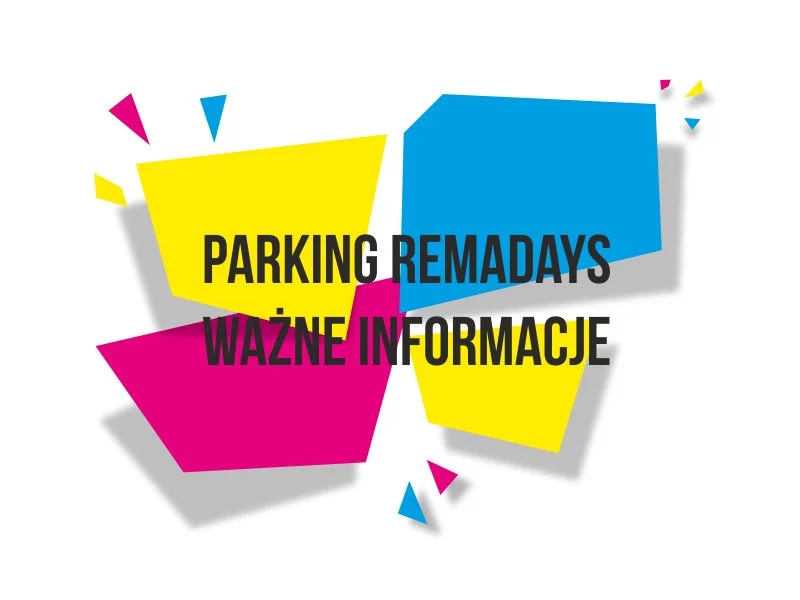 Parking RemaDays - Ważne informacje zdjęcie