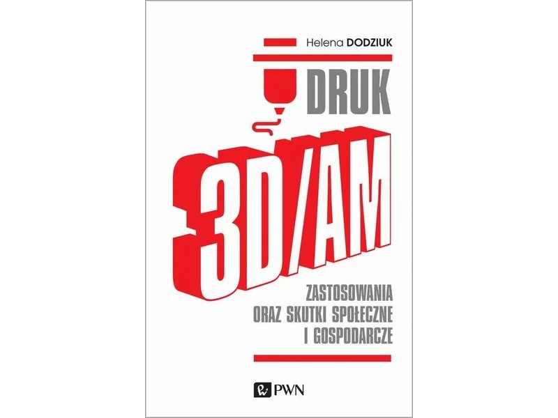 Książka: DRUK 3D/AM zdjęcie