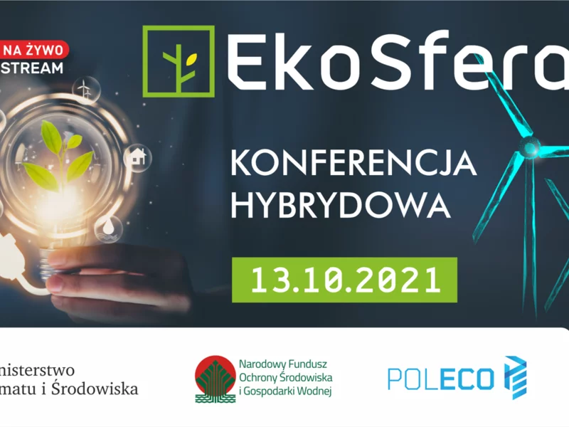 EkoSfera – eksperckie debaty o aktualnych wyzwaniach środowiskowych dla Polski - zdjęcie