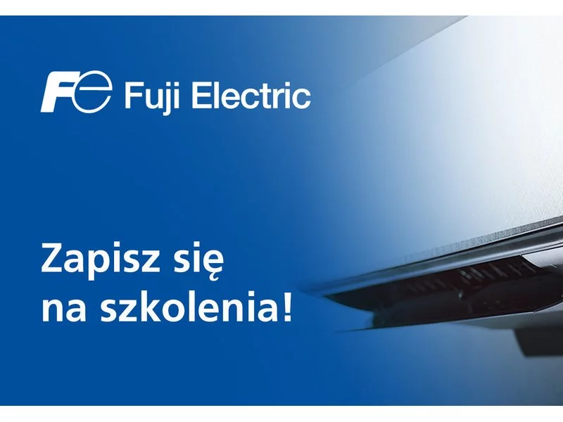 FUJI ELECTRIC zaprasza na szkolenia online! zdjęcie