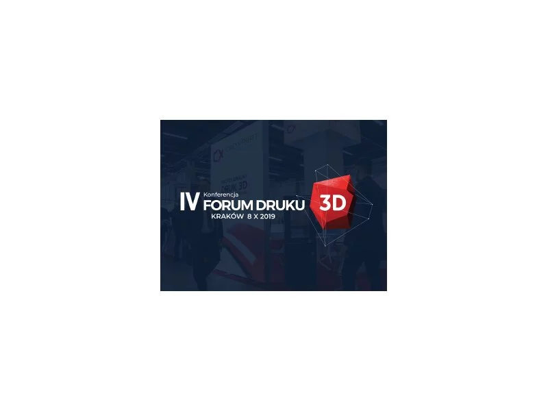 Zapraszamy na IV Konferencję Forum Druku 3D zdjęcie