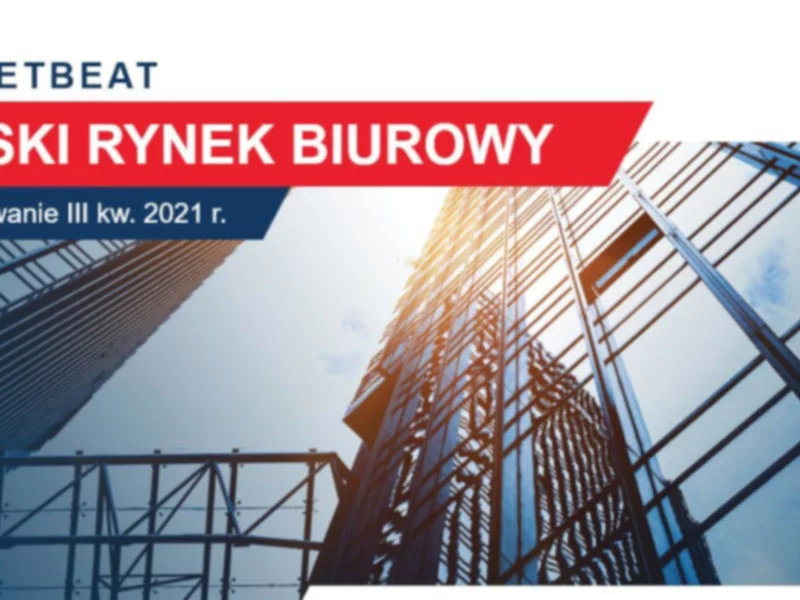 Na koniec III kw. 2021 roku całkowite zasoby nowoczesnej powierzchni biurowej na największch rynkach w Polsce osiągnęły wielkość 12,1 milionów m2 - zdjęcie