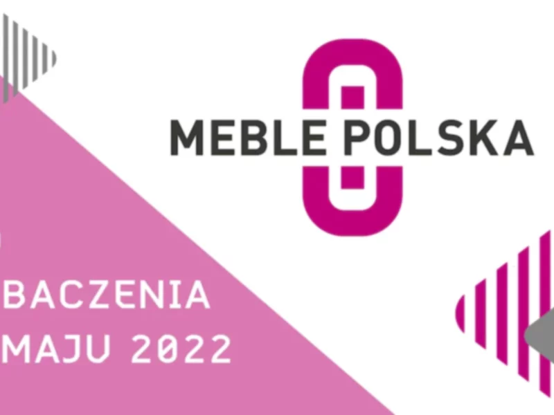 Targi MEBLE POLSKA i HOME DECOR 2022 w maju - zdjęcie