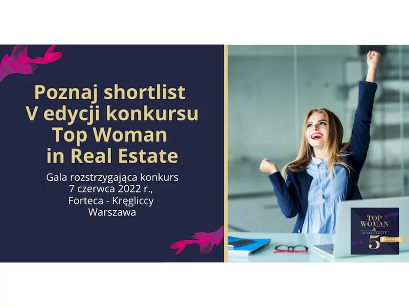 Znamy shortlisty konkursu Top Woman in Real Estate 2022 – zagłosuj na najpopularniejszą kobietę branży nieruchomości! zdjęcie